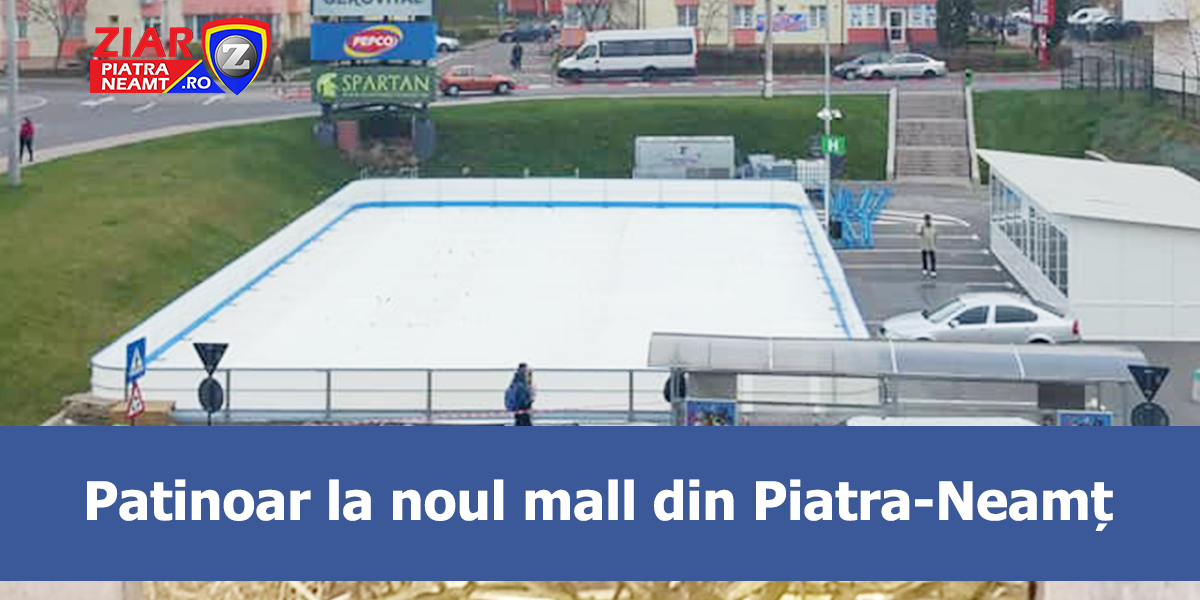 In Curand Un Nou Patinoar Se Deschide La Shopping City Piatra NeamÈ› C